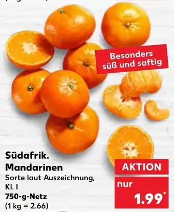 Kaufland Südafrik. Mandarinen 750 g Netz Angebot