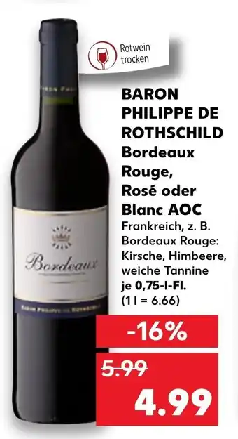 Kaufland Baron Philippe de Rothschild Bordeaux Rouge, Rosé oder Blanc AOC 0,75 L -Fl Angebot