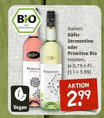 nahkauf Käfer vermentino oder primitivo bio Angebot