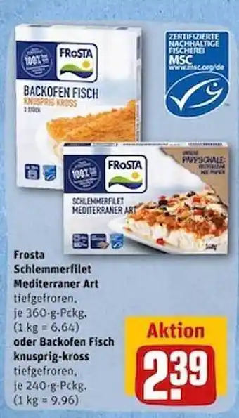 REWE Frosta schlemmerfilet mediterraner art oder backofen fisch knusprig-kross Angebot