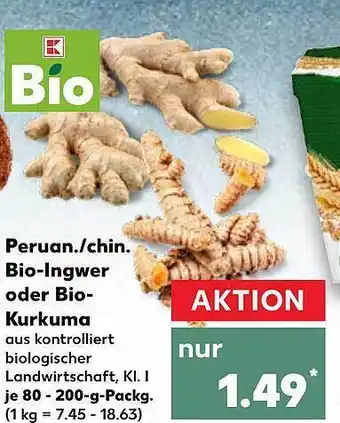 Kaufland Peruan.chin. bio-ingwer oder bio-kurkuma Angebot