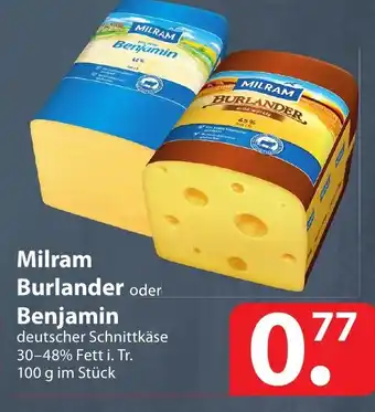 Famila Nord Ost Milram Burlander oder Benjamin deutscher Schnittkäse 100g Angebot