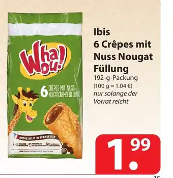 Famila Nord Ost Ibis 6 Crêpes mit Nuss Nougat Füllung 192g Angebot