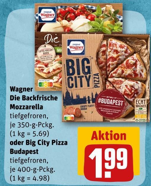 Wagner die backfrische mozzarella oder big city pizza budapest Angebot