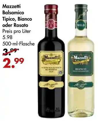 Galeria Markthalle Mazzetti Balsamico Tipico, Bianco oder Rosato 500ml Angebot