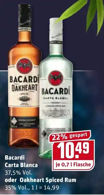 REWE Kaufpark Bacardi Carta Blanca oder Oakheart Spiced Rum 0,7L Angebot