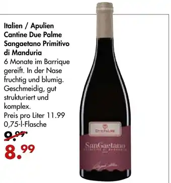 Galeria Markthalle Italien / Apulien Cantine Due Palme Sangaetano Primitivo di Manduria 0,75L Angebot