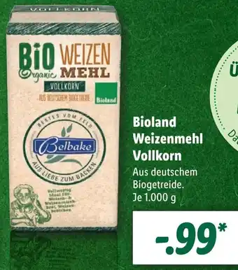 Lidl Bioland Weizenmehl Vollkorn 1000 g Angebot