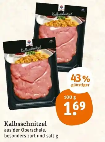 tegut Kalbasschnitzel 100g Angebot