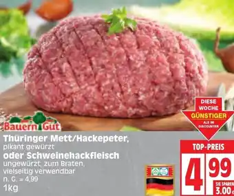 Edeka Bauern Gut Thüringer Mett/Hackepeter oder Schweinehackfleisch 1kg Angebot