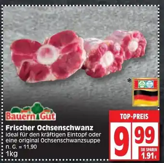 Edeka Bauern Gut Frischer Ochsenschwanz 1 kg Angebot