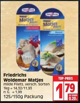 Edeka Friedrichs Woldemar Matjes 125/150 g Packung Angebot