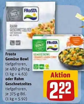 REWE Kaufpark Frosta gemüse bowl oder rahm geschnetzeltes Angebot