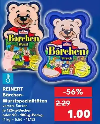 Kaufland Reinert Bärchen Wurstspezialitäten 125g Becher oder 90-180 g Packg. Angebot