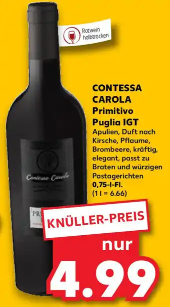 Kaufland Contessa Carola Primitivo Puglia IGT 0,75 L-Fl. Angebot