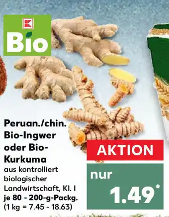 Kaufland Peruan./chin/Bio-Ingwer oder Bio-Kurkuma je 80 - 200-g-Packg. Angebot