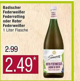 Marktkauf Badischer federweißer federrotling oder roter federweißer Angebot
