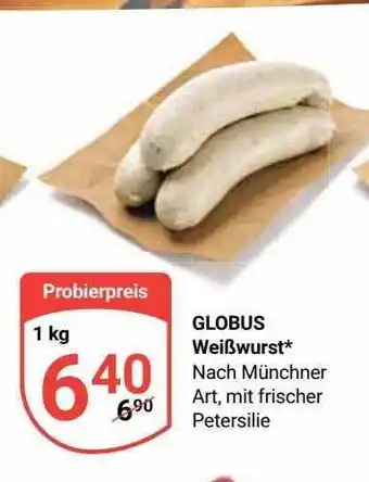 Globus Weißwurst Angebot