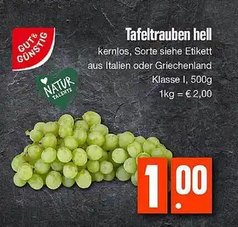 Edeka Tafeltrauben hell gut & günstig Angebot