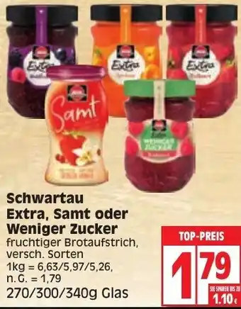 Edeka Schwartau Extra, Samt oder Weniger Zucker 270/300/340g Glas Angebot