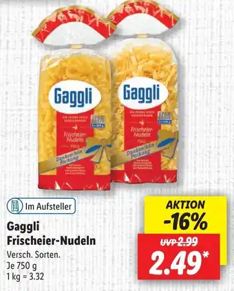 Lidl Gaggli Frischeier Nudeln 750 g Angebot