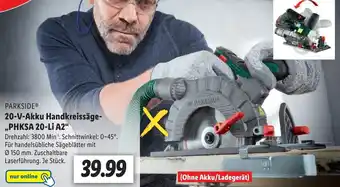 Lidl Parkside 20-V-Akku Handkreissäge- ,,PHKSA 20-Li A2" Angebot