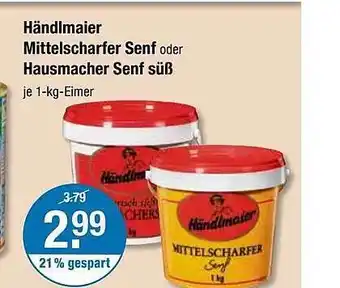 V Markt Händlmaier mittelscharfer senf oder hausmacher senf süß Angebot