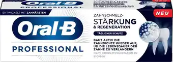 dm drogerie Oral-b zahnpasta professional zahnschmelzstärkung & regeneration Angebot