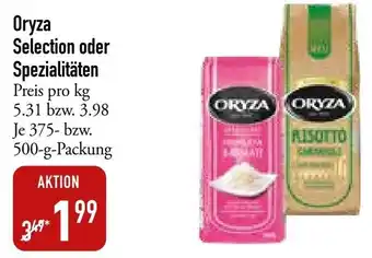 Galeria Markthalle Oryza Selection oder Spezialitäten 375-500 g Packung Angebot