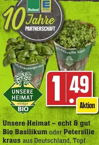 Edeka Neukauf Unsere Heimat echt & gut Bio Basilikum oder Petersilie kraus Angebot