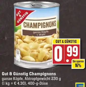 Edeka Neukauf Gut & Günstig Champignons 400 g Dose Angebot