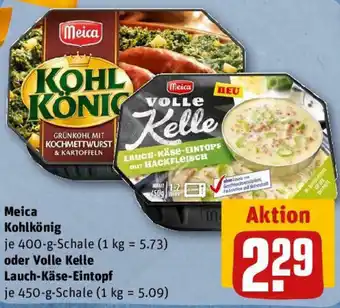 REWE Meica Kohlkönig 400 g oder Volle Kelle Lauch Käse Eintopf 450 g Schale Angebot