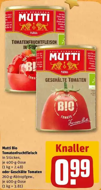 REWE Mutti Bio Tomatenfruchtfleisch 400 g Dose oder Geschälte Tomaten 400 g Dose Angebot