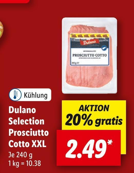 Dulano selection prosciutto cotto xxl Angebot bei Lidl