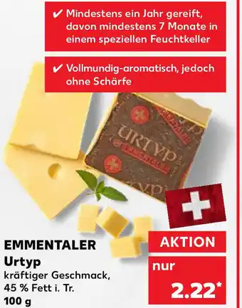 Kaufland Emmentaler Urtyp 100g Angebot