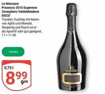 Globus Le manzane prosecco 2010 superiore conegliano valdobbiadene docg Angebot