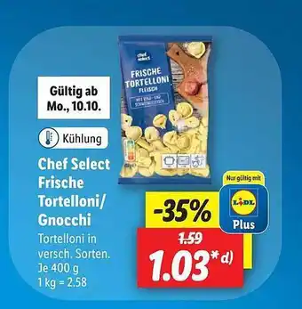 Lidl Chef select frische tortelloni oder gnocchi Angebot