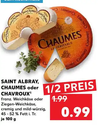 Kaufland Saint Albray Chaumes oder Chavroux 100g Angebot