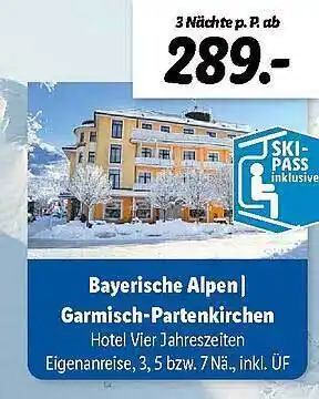 Lidl Reisen Bayerische alpen garmisch-partenkirchen Angebot