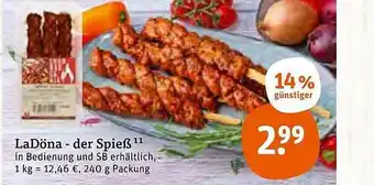 tegut Ladöna Der Spieß ¹¹ 240g Angebot