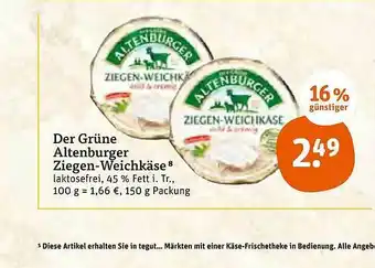 tegut Der Grüne Altenburger Ziegen Weichkäse 150g Angebot