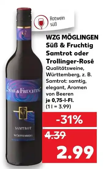 Kaufland WZG Möglingen Süß & Fruchtig Samtrot oder Trollinger Rosé 0,75L Angebot