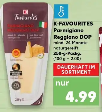Kaufland K Favourites Parmigiano Reggiano DOP 250g Angebot