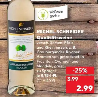 Kaufland Michel Schneider Qualitätsweine 0,75L Angebot