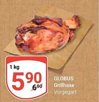 Globus Grillhaxe Angebot