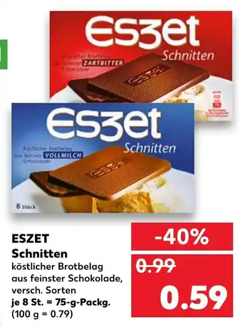 Kaufland Eszet - Schnitten 75g Angebot