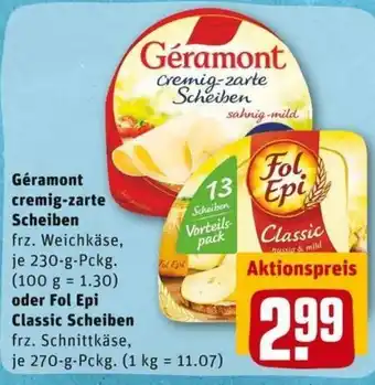 REWE PETZ Géramont cremig zarte Scheiben 230g oder Fol Epi Classic Scheiben 270g Angebot