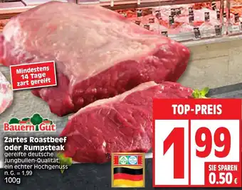 Edeka Bauern Gut Zartes Roastbeef oder Rumpsteak 100 g Angebot