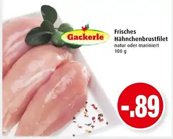 Markant Gackerle Frisches Hähnchenbrustfilet 100g Angebot