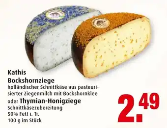 Markant Kathis Bockshornziege oder Thymian Honigziege 100g Angebot